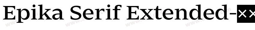 Epika Serif Extended字体转换 Epika Serif Extended字体转换